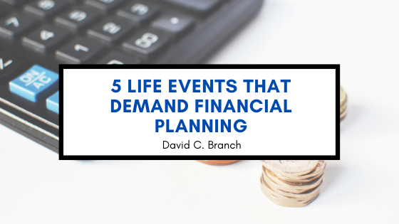 5 Life Events That Demand Financial Planning