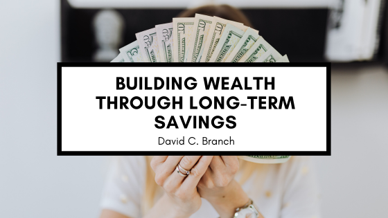 Building Wealth Through Long-Term Savings