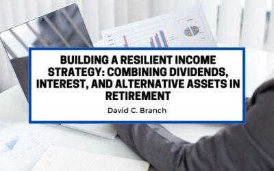 Building a Resilient Income Strategy: Combining Dividends, Interest, and Alternative Assets in Retirement