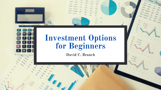David C Branch Beginners Investments