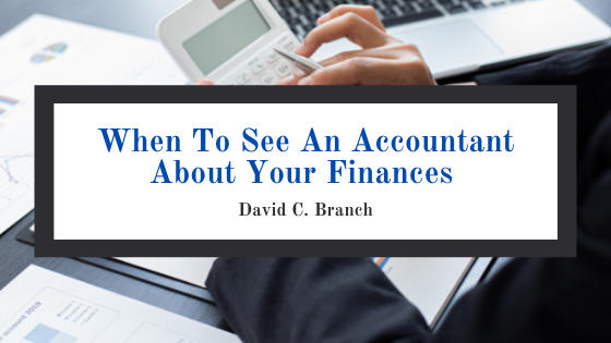 When To See An Accountant About Your Finances