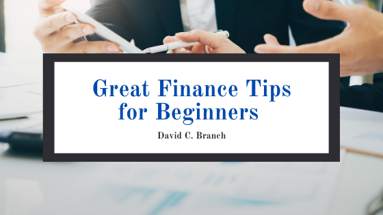 David C. Branch Finance Tips Beginners