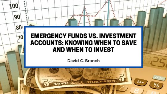 Emergency Funds vs. Investment Accounts: Knowing When to Save and When to Invest