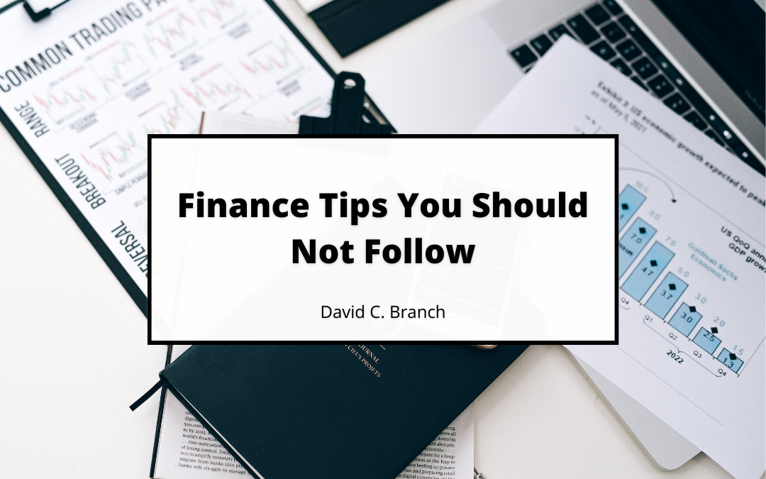 Finance Tips You Should Not Follow