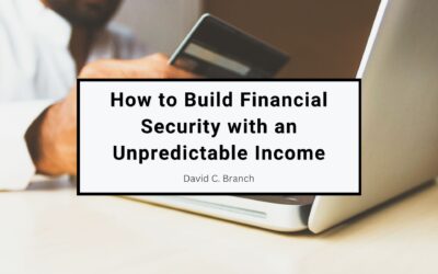 How to Build Financial Security with an Unpredictable Income