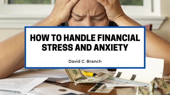 How to Handle Financial Stress and Anxiety