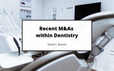 Recent M&As within Dentistry