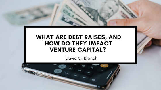 What are Debt Raises, and How Do They Impact Venture Capital?
