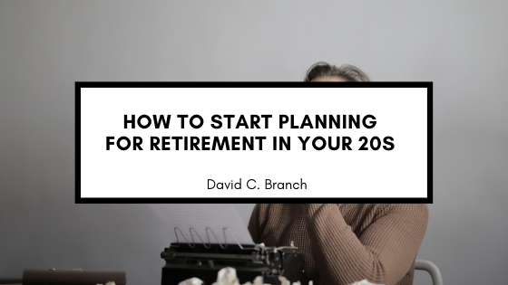 How to Start Planning for Retirement in Your 20s