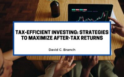 Tax-Efficient Investing: Strategies to Maximize After-Tax Returns