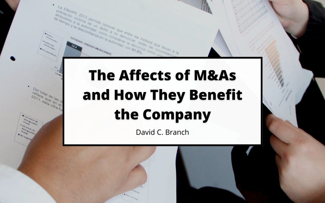 The Affects of M&As and How They Benefit the Company