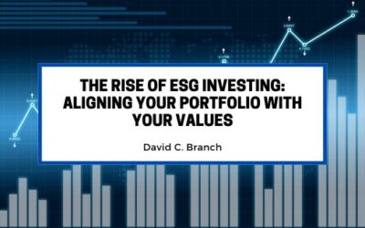 The Rise of ESG Investing: Aligning Your Portfolio with Your Values