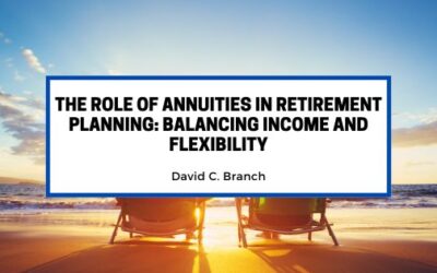 The Role of Annuities in Retirement Planning: Balancing Income and Flexibility