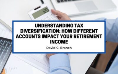 Understanding Tax Diversification: How Different Accounts Impact Your Retirement Income